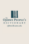 Ojibwe People’s Dictionary